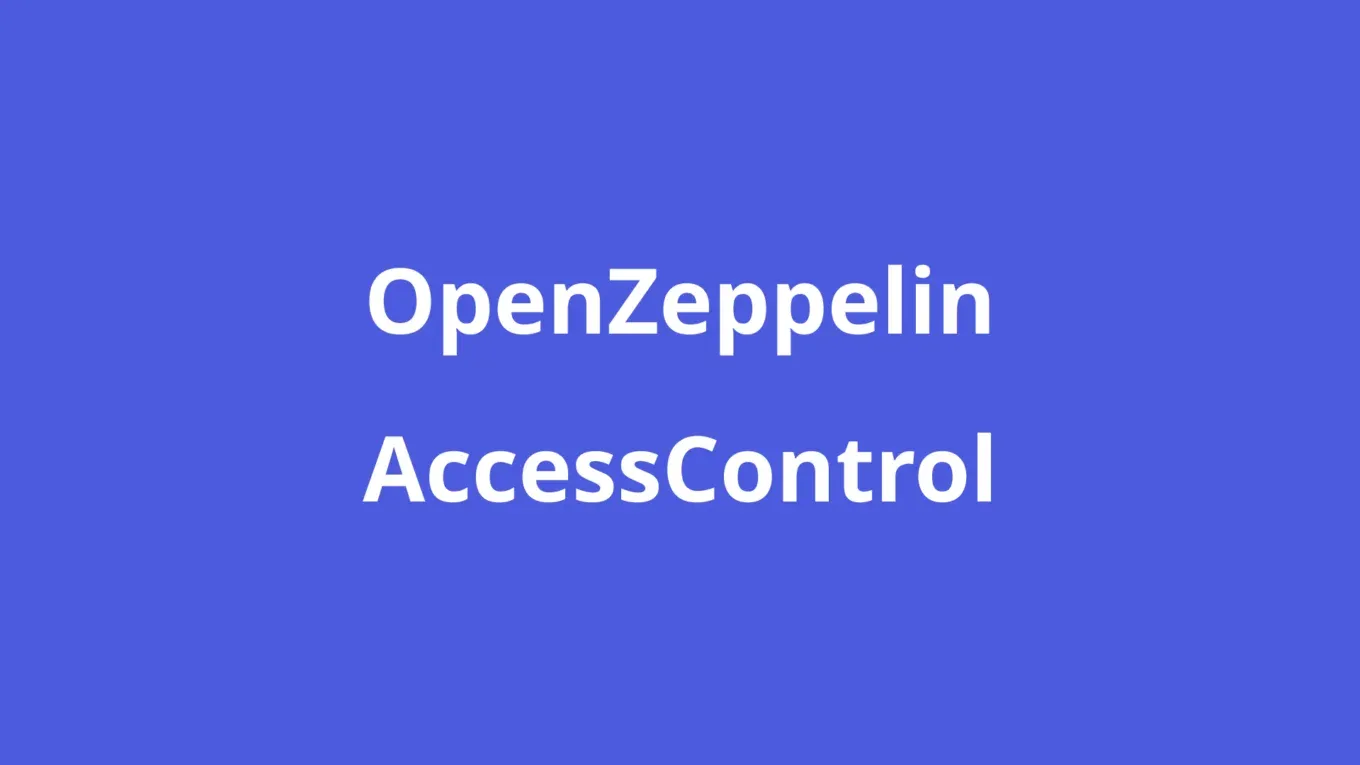OpenZeppelin's Access Control: A User Guide