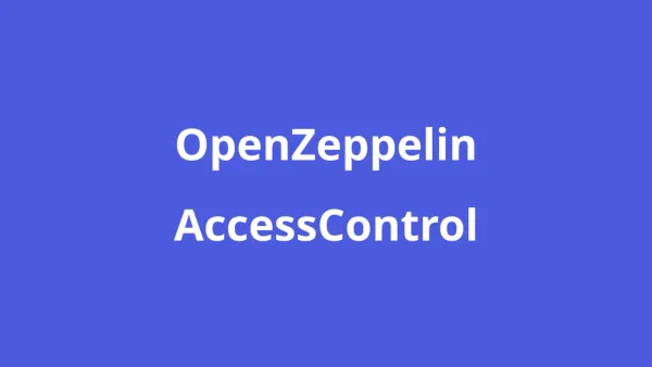 OpenZeppelin's Access Control: A User Guide